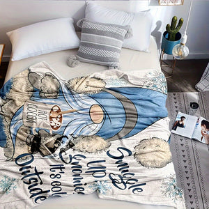 Blanket for Winter Gifts - Snuggle Up Sunnies It's Cold Outside - From Family, Holiday, Christmas, Everyday Encouragement, Inspirational Blanket