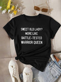 Women's Short Sleeve T Shirts Sweet Old Lady More Like Battle Tested Warrior Queen, Womens Tees, Womens Night Shirts
