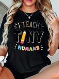 Shirt For Women I Teach Tiny Humans Colorful Whimsical Educational Theme Shirt, Graphic Tees Women, Blue Shirt Women