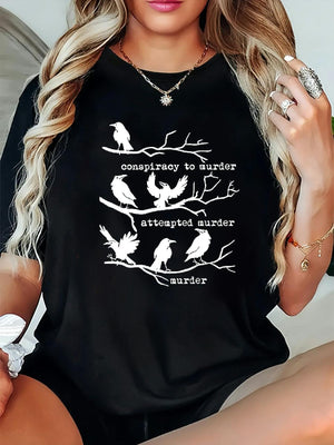 Shirt For Women Conspiracy To Murder Attempted Murder Bird, Women T Shirt, Womens Graphic T Shirts