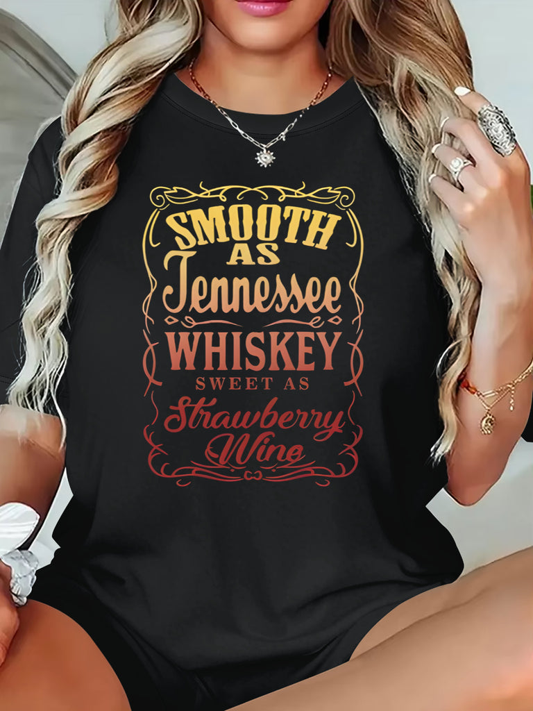Womens Graphic Tshirts Smooth As Tennessee Whiskey Sweet As Strawberry Wine Print, Shirt For Women, Funny T Shirts For Women