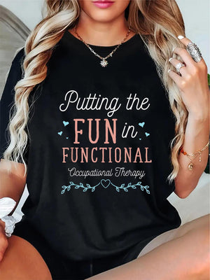 White Cotton Shirt Women Putting The Fun In Functional Occupational Therapy Text, Women T Shirt, Womens Grinch Shirt