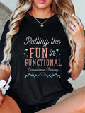 White Cotton Shirt Women Putting The Fun In Functional Occupational Therapy Text, Women T Shirt, Womens Grinch Shirt
