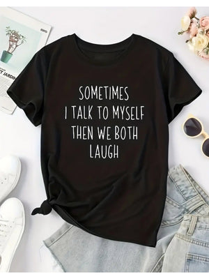 Pink Shirt Womens Sometimes I Talk To Myself Then We Both Laugh, Womens Graphic T Shirts, Country Shirts Womens
