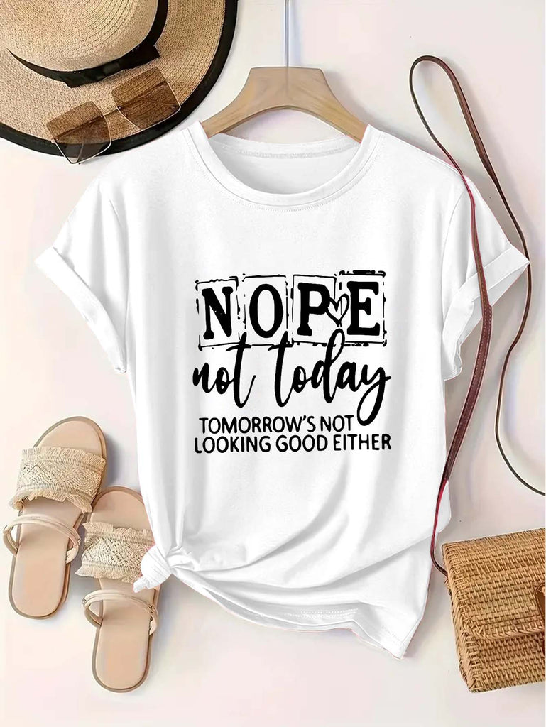 Women's Short Sleeve T Shirts Nope Not Today Text With Casual Modern Typography Tshirt, Womens T Shirts, Funny Shirts For Women