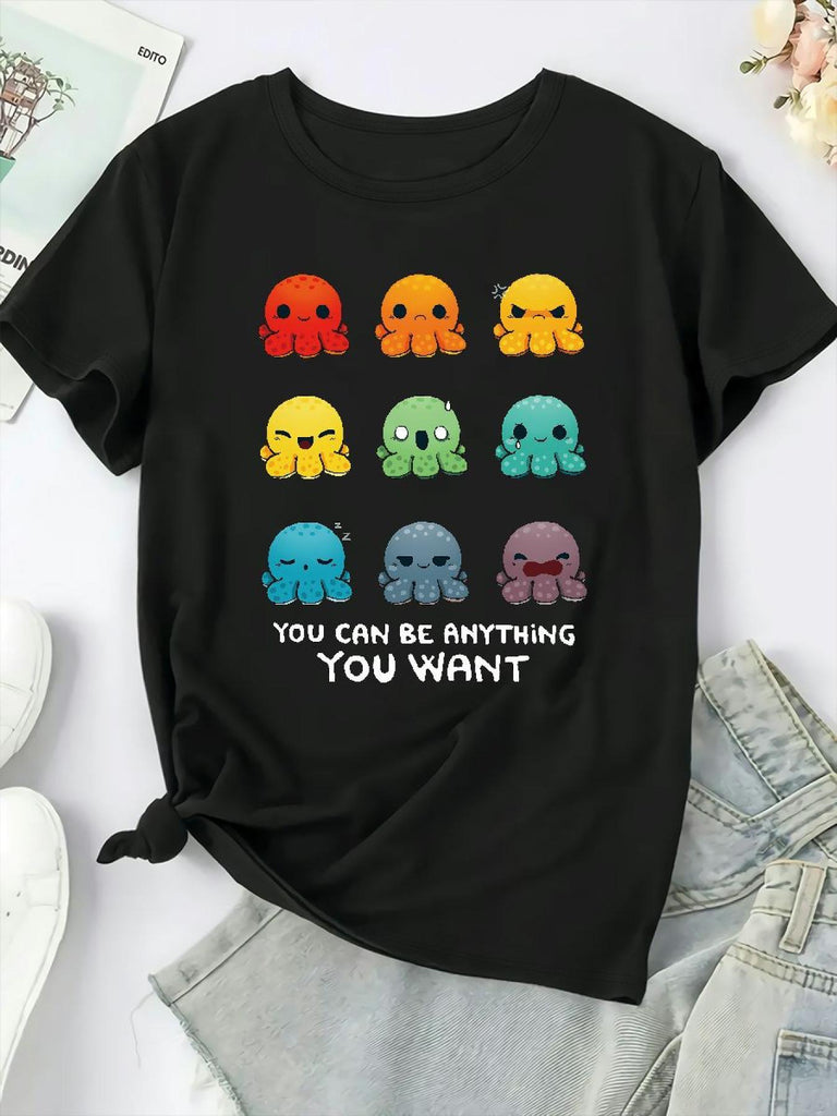 Womens White Tee You Can Be Anything You Want Colorful Cute Cartoon Octopus, Womens Night Shirts, Black T Shirt Women