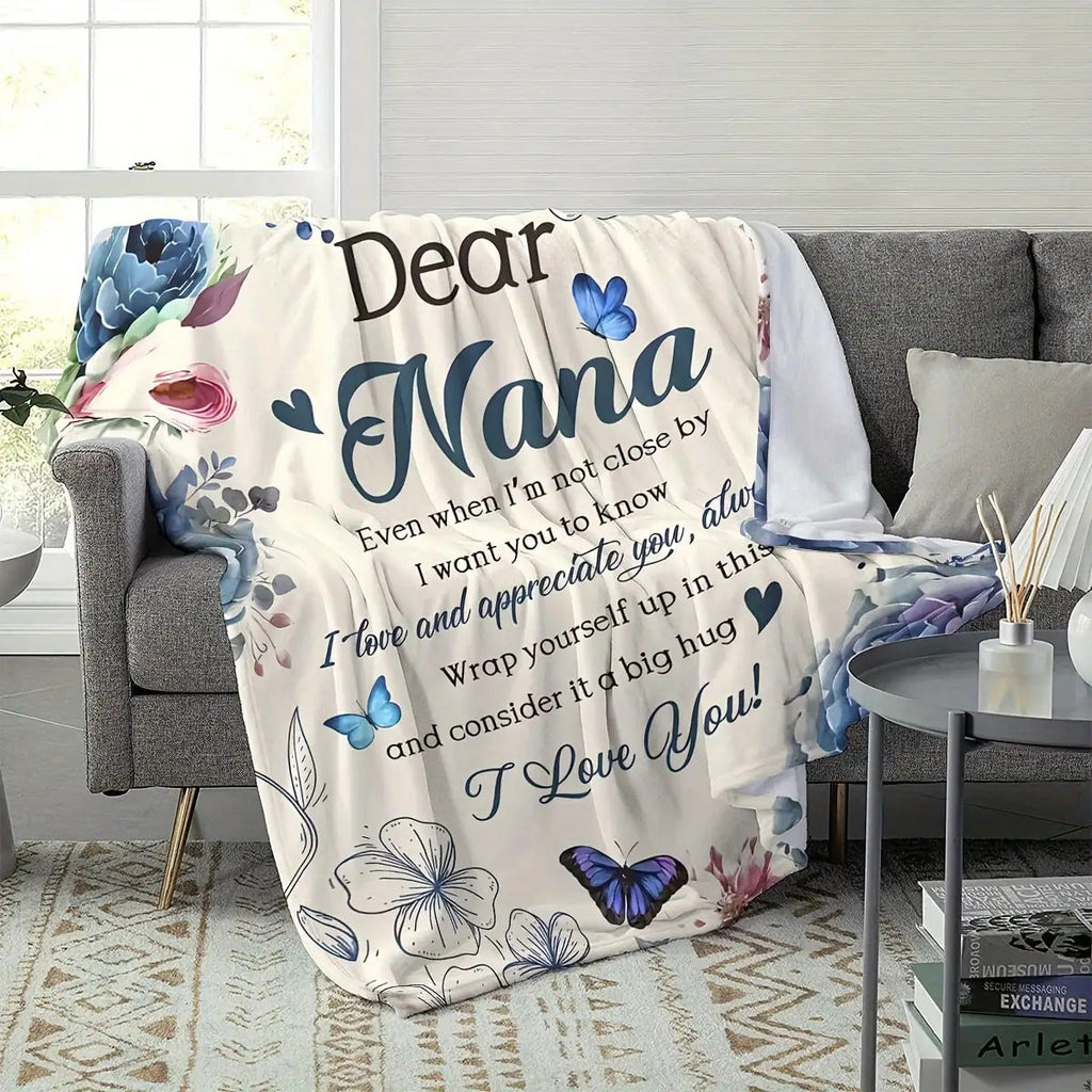 Blanket for Nana Gifts - Dear Nana Even when I’m not close by I want you to know I love and appreciate you, always,” From Family, Birthday, Christmas, Everyday Encouragement, Inspirational
