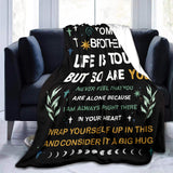 Blanket for Brother Gifts - To My Brother Life Is Tough But So Are You - From Sibling, Birthday, Christmas, Everyday Encouragement, Inspirational Motivational