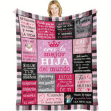 Gifts for Daughter Blanket - Eres la mejor HIJA del mundo - From Mom Dad, Birthday Christmas Everyday Encouragement, Inspirational Motivational