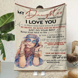 Blanket for Daughter Gifts - My Daughter Never Forget That I Love You, Be Brave Be Bold” From Mom, Birthday Christmas Graduation, Inspirational Motivational