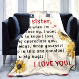 Blanket for Sister Gifts - Dear sister, Even when I’m not close by, I want you to know I love and appreciate you always,” From Sibling, Birthday, Christmas, Everyday Encouragement, Inspirational