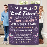 Gifts for Best Friend Blanket - To My Best Friend True Friends Are Never Apart Maybe In Distance But Never In Heart - From Friend, Birthday Christmas Everyday Encouragement, Inspirational