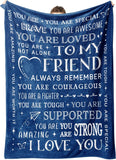Blanket for Friend Gifts, “To My Friend Always Remember You Are Loved Supported Strong Brave”, From Best Friend, Birthday, Christmas, Inspirational
