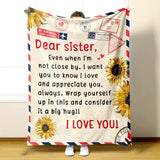 Blanket for Sister Gifts - Dear sister, Even when I’m not close by, I want you to know I love and appreciate you always,” From Sibling, Birthday, Christmas, Everyday Encouragement, Inspirational