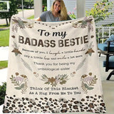 Blanket for Bestie Gifts - To my BADASS BESTIE Because of you I laugh a little harder Cry a little less and smile a lot more - From Friend, Birthday Christmas Everyday Encouragement, Inspirational Motivational