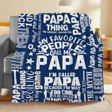 Gifts for Papa Blanket - It's a Papa Thing You Wouldn't Understand - From Children Grandchildren, Birthday Christmas Holiday, Inspirational Motivational