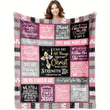 Gifts for Daughter Blanket - I Can Do All Things Through Christ Who Gives Me Strength” Philippians 4