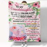 Blanket for Granddaughter Gifts - To My Granddaughter Never Feel That You Are Alone,” From Grandma, Birthday, Christmas, Everyday Encouragement, Inspirational Motivational