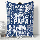 Gifts for Papa Blanket - It's a Papa Thing You Wouldn't Understand - From Children Grandchildren, Birthday Christmas Holiday, Inspirational Motivational