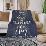 Blanket for Son Gifts, “Wrap Up in This Blanket and Know You Are Loved, This Blanket Is a Hug From Me to You”, From Parents, Birthday, Christmas, Graduation, Inspirational