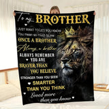 Gifts for Brother Blanket - To my Brother I just want to let you know you mean so much to me - From Sibling, Birthday, Christmas, Everyday Encouragement, Inspirational Motivational