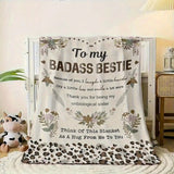 Blanket for Bestie Gifts - To my BADASS BESTIE Because of you I laugh a little harder Cry a little less and smile a lot more - From Friend, Birthday Christmas Everyday Encouragement, Inspirational Motivational
